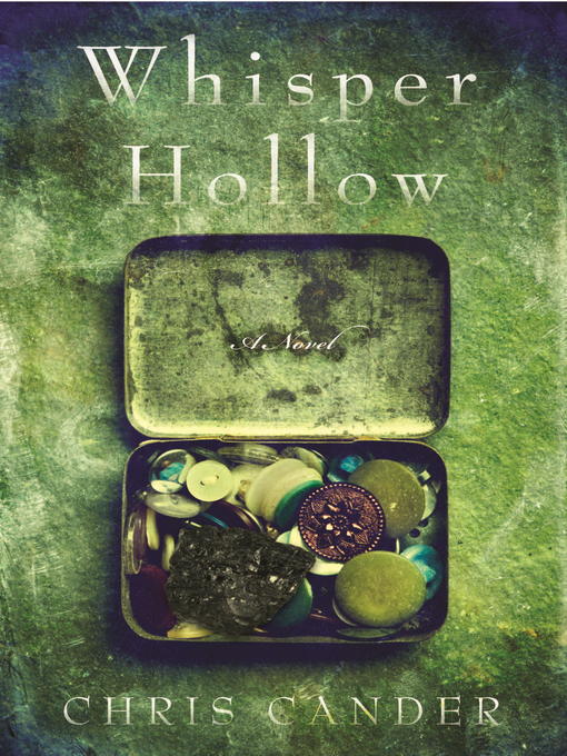 Détails du titre pour Whisper Hollow par Chris Cander - Disponible